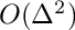 $ O(\Delta^2)$