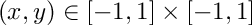 $ (x,y)\in[-1,1]\times[-1,1]$