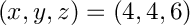 $ (x,y,z) = (4,4,6) $